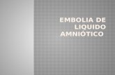 Embolia de liquido amniótico