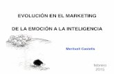 Evolución en el marketing, de la emoción a la inteligencia