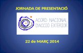 Presentació Acord Nacional Acció Exterior 22 Març 2014