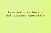 Terminologia basica del sistema operativo
