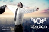 Presentación de LibertàGìa, Oportunidad de negocio online para todos.