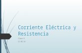 Clase 9 corriente electrica y resistencia