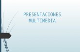 Presentaciones multimedia laura