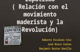 Zapatismo ( relación con el movimiento maderista)