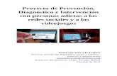 Proyecto: "Diagnóstico, prevención e intervención del uso adictivo de las TIC"