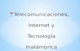 Telecomunicaciones, internet y tecnología inalambrica