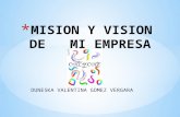 Mision y vision de   mi empresa