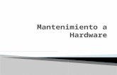 Mantenimiento a hardware