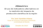 Altmetrics: El Uso de Indicadores Alternativos en la Medición del Impacto de la Producción Científica de la Región