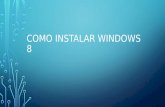 Como instalar windows 8