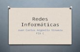 Redes informáticas - Juan Argüello - FIA C