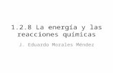 1.2.8 la energia_y_las_reacciones_quimicas