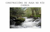 Construcións de auga no río chonia