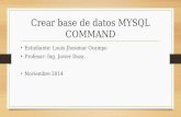 Crear base de datos mysql command