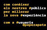 "Com conèixer els nostres públics per millorar la seva experiència com a usuaris", Pepe Zapata