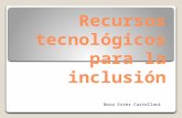 Recursos tecnológicos para la inclusión, Congr. Pedag. 2012.La Matanza.Bs.As.