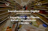 Transformación digital   experiencia del cliente retail 2015 fidelización jun 05