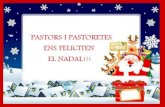 Pastors I Pastoretes Ens Feliciten El Nadal