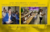 Reglamento interno de las escuelas de primaria de Ciudad Juarez, Javier Armendariz Cortez