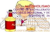 Alcoholismo.. jessica michelle vicente añorve 1° a