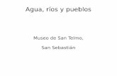"Agua,ríos y pueblos", textos de la exposición en el Museo de San Telmo