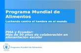 Evaluación de la Alimentación Escolar en Ecuador realizado por Nelson Ortega, Jefe de Operaciones, PMA