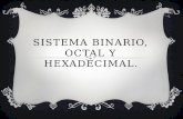 Sistema binario, Octal y Hexadecimal