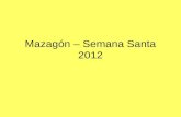 Mazagón – semana santa 2012