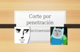 Corte por penetración (Electroerosión)