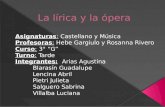 La lírica y la ópera