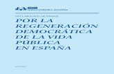 "Por la regeneración democrática de la vida pública en España".