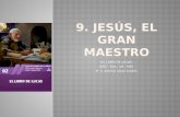 9. jesús el gran maestro