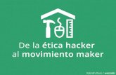 De la ética hacker al rol social del makerspace @ ANDSEC