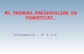 Mi primera presentación en power point.(informatica).