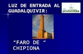 Faro de Chipiona: Luz de entrada al guadalquivir