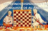 Los reinos hispánicos y la conquista de la península