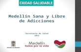 Medellín Sana y Libre de Adicciones