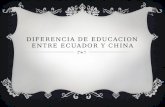 Diferencia de educacion entre ecuador y china