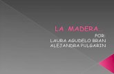 La  Madera