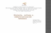 Historia, Cultura e Industrialización Hotelera