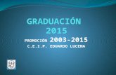 Graduación colegio Eduardo Lucena. Junio 2015.
