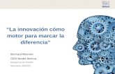 Bernard Meunier - "La innovación cómo motor para marcar la diferencia"