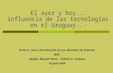"El ayer y el hoy... influencia de las tecnologías en el Uruguay"