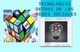 TECNOLOGIAS DETRAS DE LAS REDES SOCIALES