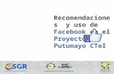 Recomendaciones y uso de Facebook en el proyecto Putumayo CTeI