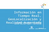 Información en tiempo real, geolocalización y realidad aumentada