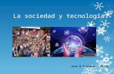La sociedad y tecnología (1)