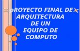 TRABAJO FINAL DE AQUITECTURA DE UNA PC