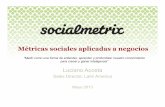 Socialmetrix   métricas sociales aplicadas a negocios - luciano acosta - méxico - mayo 2013
