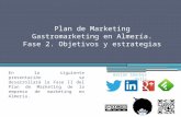 Cómo realizar un buen Plan de Marketing. Fase II. Objetivos y estrategias. Caso práctico incluido.